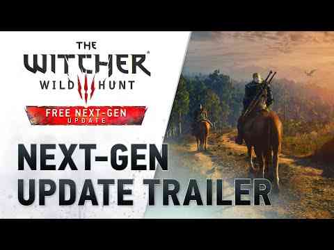 THE WITCHER 3: WILD HUNT Next-Gen Update (Patch 4.0)