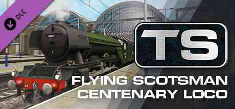Train Simulator Classic Flying Scotsman Centenary Loco Out Now!