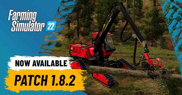 FARMING SIMULATOR 22 Patch 1.8.2 now available to download