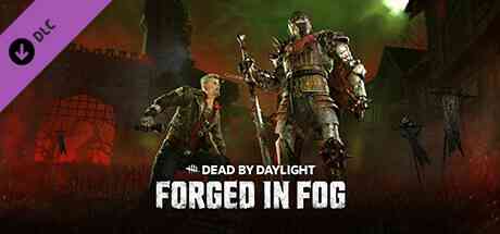 Dead by Daylight The Forged in Fog Chapter is now available on Steam.