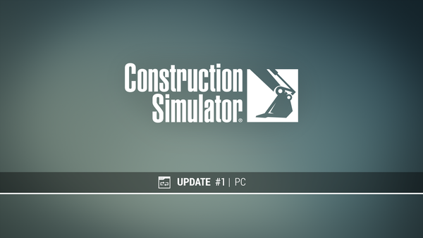Строительный симулятор – Обновление 1 для ПК доступно уже сейчас!