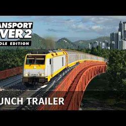 Transport Fever 2 Deluxe Edition and major game update available now